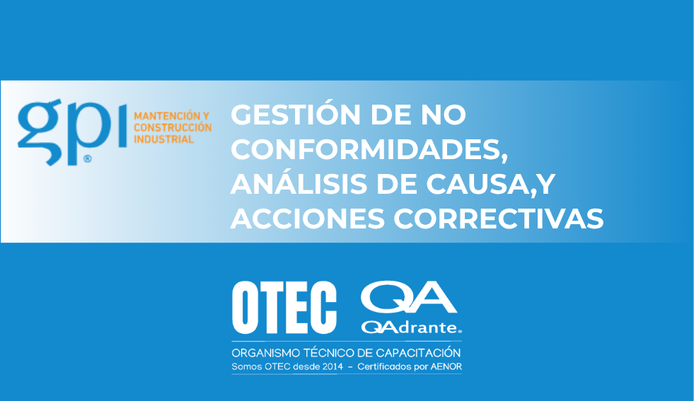 GESTIÓN DE NO CONFORMIDADES, ANÁLISIS DE CAUSA Y ACCIONES CORRECTIVAS
