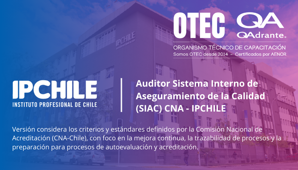 Auditor Sistema Interno de Aseguramiento de la Calidad (SIAC) CNA IPCHILE