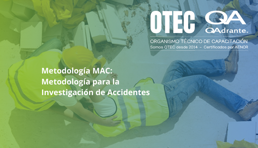 Metodología MAC: Metodología para la Investigación de Accidentes
